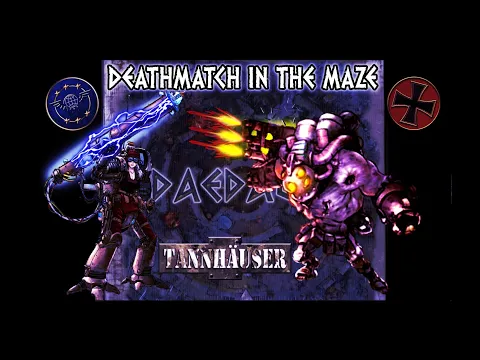 Tannhäuser: DEATHMATCH IN THE MAZE