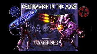Tannhäuser: DEATHMATCH IN THE MAZE