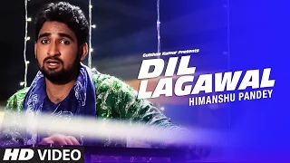 ♥ DIL LAGAWAL ❤ [ HD Full VIDEO 2015 ] -| भोजपुरी ग़ज़ल By Himanshu Pandey |