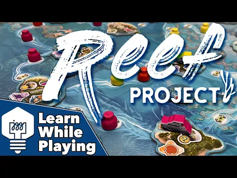 Reef Project - Learn While Playing