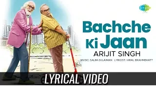 Bachche Ki Jaan | Lyrical | 102 Not Out | Amitabh Bachchan | Rishi Kapoor