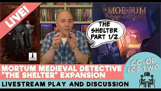 Mortum Medieval Detective - Expansion - The Shelter - PART 1/2
