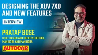 New Mahindra XUV 7XO exterior design, new interior & more - Pratap Bose | Interview | Autocar India