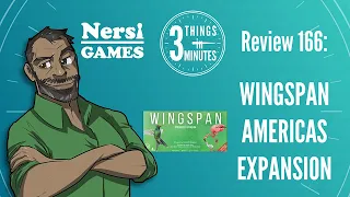 Wingspan: Americas Expansion: 3 Things in 3 Minutes Review #166