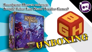 Boardgame Heaven Unboxing 158: Knight Tales: Last Stand (Voodoo Games)