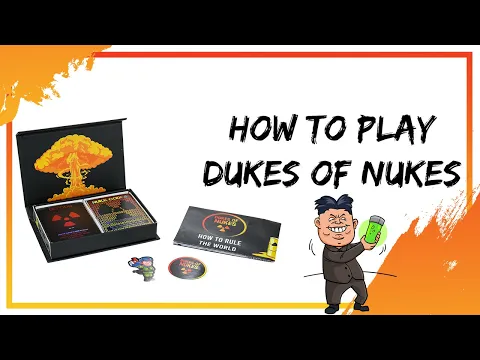 How To Play Dukes Of Nukes