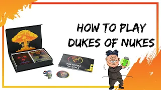 How To Play Dukes Of Nukes
