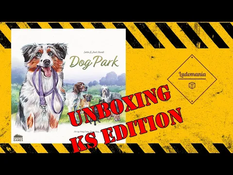 Ludomanía: Unboxing de Dog Park Collector's Edition