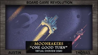 Moonrakers "One Good Turn" Virtual Overview with Austin (IV Studios)