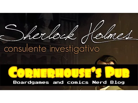 010# - Sherlock Holmes Consulente Investigativo - Commento e Recensione