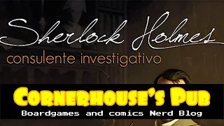 010# - Sherlock Holmes Consulente Investigativo - Commento e Recensione