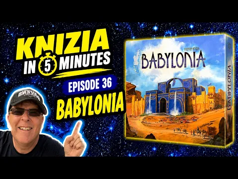 Knizia in 5 Minutes. 36 Babylonia