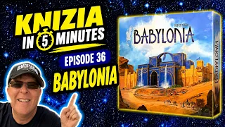 Knizia in 5 Minutes. 36 Babylonia