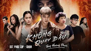 KHÔNG QUAY ĐẦU