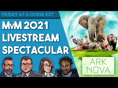Ark Nova Full Play - MvM 2021 LiveStream Spectacular