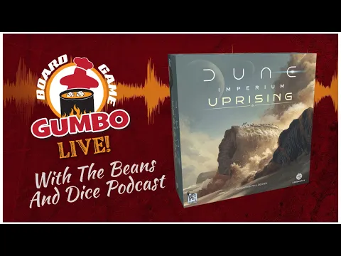 Dune Imperium Uprising with The Beans And Dice Podcast