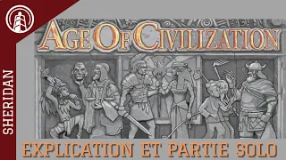 AGE OF CIVILIZATION - EXPLICATION ET PARTIE SOLO - MODE ESCARMOUCHE