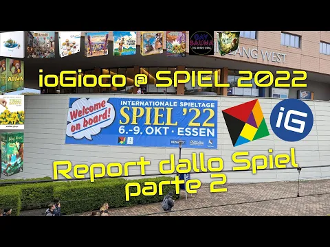Report dallo SPIEL 2022 di Essen - Parte 2