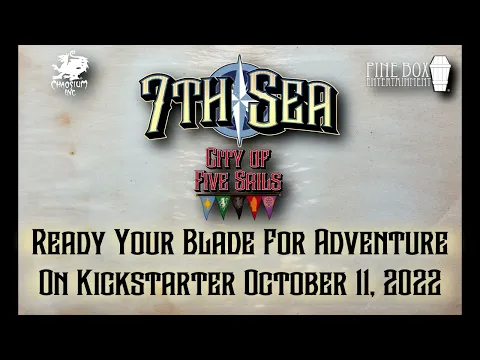 7th Sea: City of Five Sails Kickstarter Video