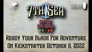 7th Sea: City of Five Sails Kickstarter Video