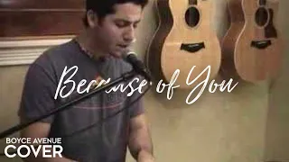 Because of You - Neyo (Boyce Avenue cover) on Spotify & Apple