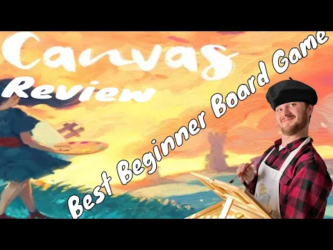 Canvas Board Game Review: Best Beginner Board Game & Best Set Collection Game | Canvas Painting Game
