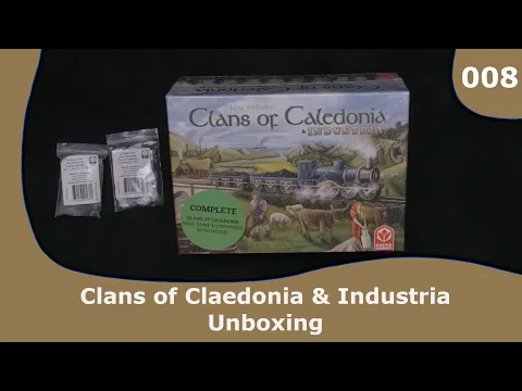 Clans of Caledonia & Industria - Unboxing and Commentary | 008 | CulBlu Unboxing