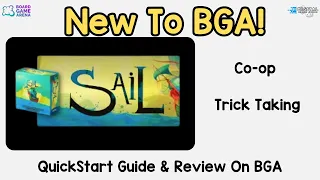 New to BGA: Sail | Cooperative Trick-Taking Adventure