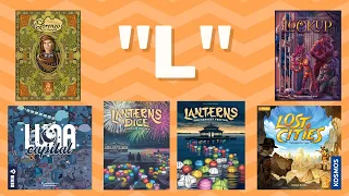 Reviewing all of our "L" Games!