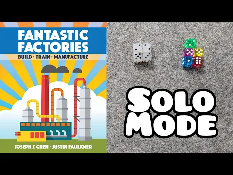 WHAT'S NEW Fantastic Factories Solo Mode