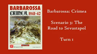 Barbarossa: Crimea (GMT Games) -- Turn 1