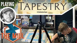 Tapestry - Full 2 Player Play-through - The Mill