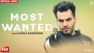Most Wanted : Karaj Randhawa (Official Video) Prince Rakhdi | Latest Punjabi Songs 2018 | Geet MP3