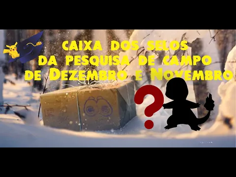 CAIXA DOS SELOS DA PESQUISA DE CAMPO DE DEZEMBRO E NOVEMBRO, NOVOS
SHINY POKEMON GO
