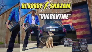 DJ Bobby Shazam - Quarantine (Lyric Video)