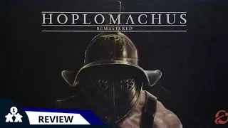 Hoplomachus Remastered | Podcast Review | with Peter & Mike