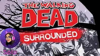 Let's Play The Walking Dead Surrounded Solo