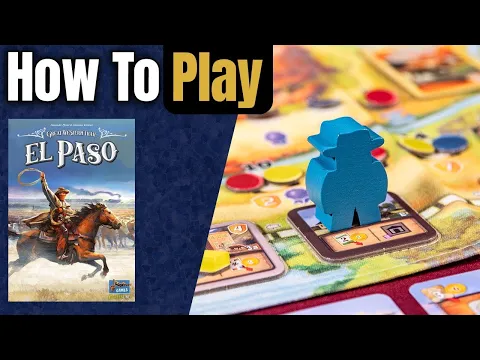 Great Western Trail: El Paso | How to Play | Learn to Play in 12 Minutes!