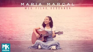 Maria Marçal - Meu Filho, Descansa (Clipe Oficial MK Music)