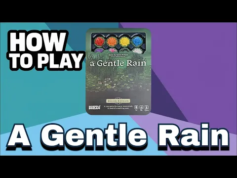 A Gentle Rain - How to Play In Under 1 Minute!