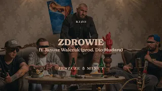 Kizo ft. Janusz Walczuk - ZDROWIE (prod. Dio Mudara)