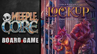 MeepleCore Podcast EP82 - Lockup: A Roll Player Tale