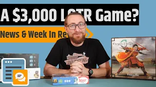 News & Week in Review - Sticker Shock On A $3,000 Game, Tariffs On The Rise, Zombicide Sold & More!!