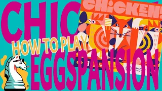 Learn to Play Chicken and the Eggspansion