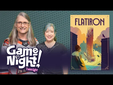 Flatiron - GameNight! DateNight! Se02 Ep10 - How to Play and Playthrough