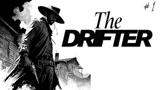 The Drifter | A Wild West Adventure | Solo Rpg-lite Hexcrawl | Part 1