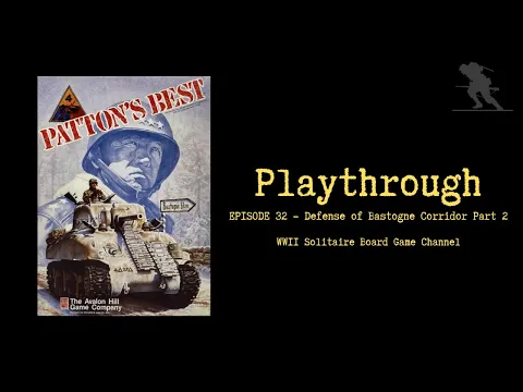 Patton's Best [Episode 32] - Playthrough