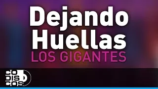 Dejando Huellas, Los Gigantes Del Vallenato - Audio