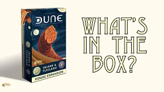 What's in the Box: Ixians and Tleilaxu House Expansion for DUNE