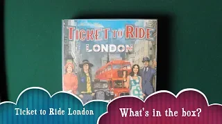 What's in the box? - Ticket to Ride London